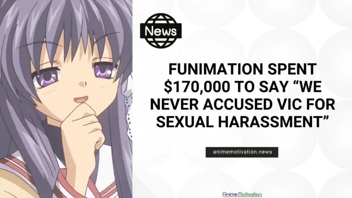 Funimation Spent $170,000 To Say "We Never Accused Vic For Sexual Harassment"