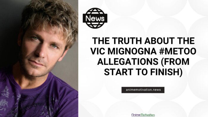The TRUTH About The Vic Mignogna MeToo Allegations From Start To Finish