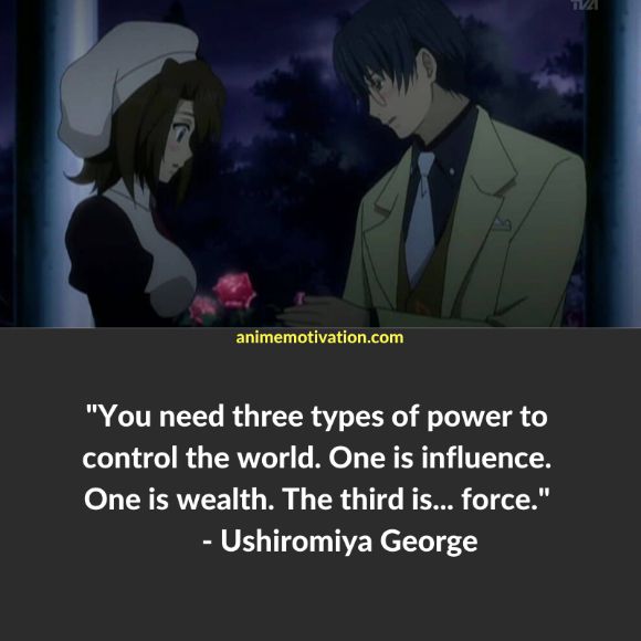 You need three types of power to control the world. One is influence. One is wealth. The third is... force.