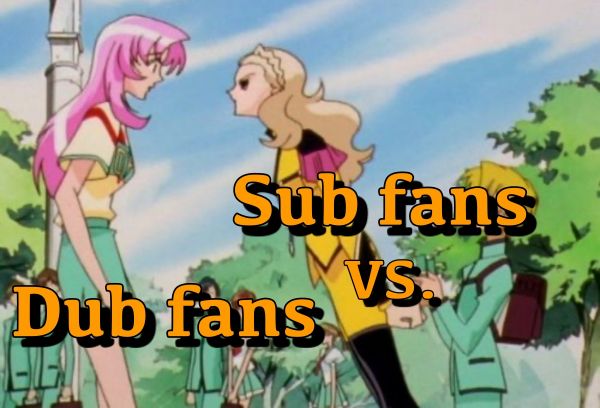 dub vs sub fans anime