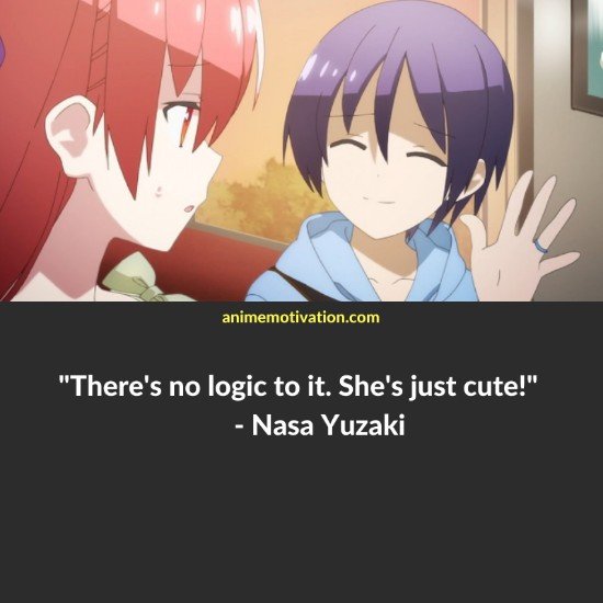 Nasa Yuzaki quotes 10 | https://animemotivation.com/tonikaku-kawaii-quotes/