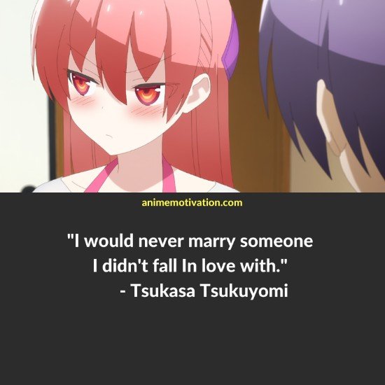 Tsukasa Tsukuyomi quotes 2 | https://animemotivation.com/tonikaku-kawaii-quotes/