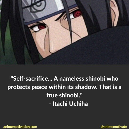 itachi uchiha quotes | https://animemotivation.com/anime-quotes-about-sacrifice/