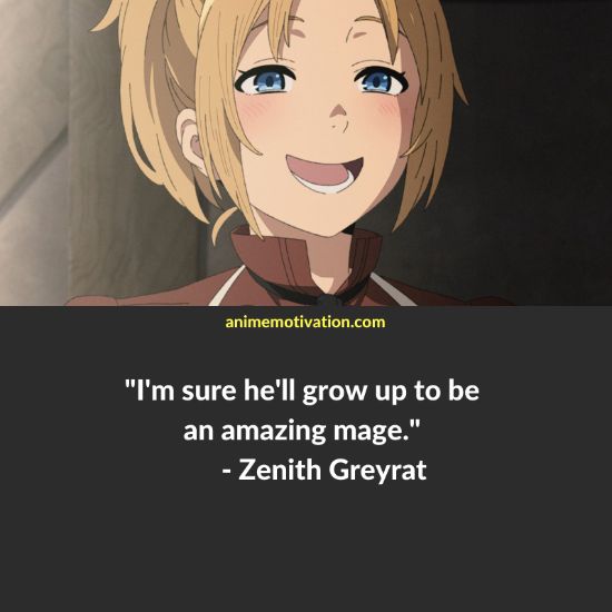 Zenith Greyrat quotes | https://animemotivation.com/mushoku-tensei-quotes/