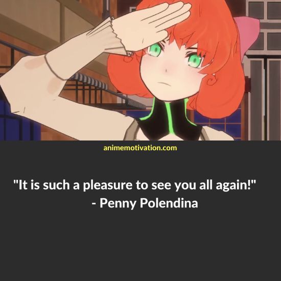 Penny Polendina RWBY quotes 7