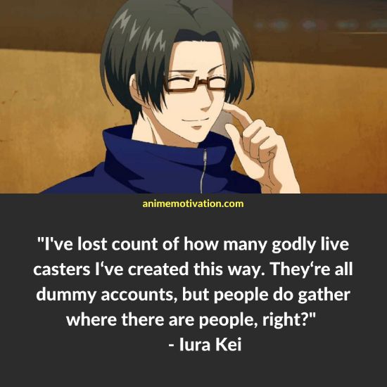 I've lost count of how many godly live casters I‘ve created this way. They‘re all dummy accounts, but people do gather where there are people, right? - Iura Kei