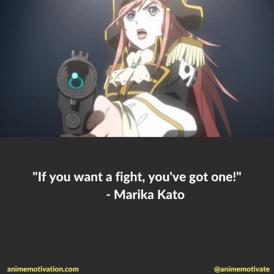 If you want a fight, you've got one! - Marika Kato