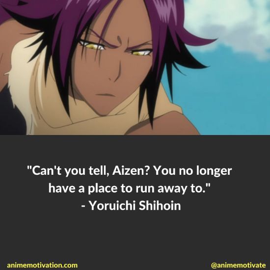 Yoruichi shihoin quotes bleach 3 | https://animemotivation.com/yoruichi-shihoin-quotes/