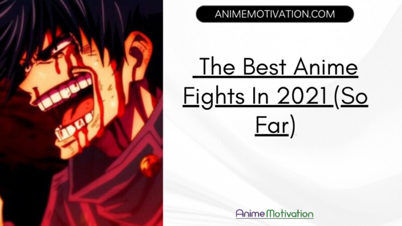 15 Of The Best Anime Fights In 2021 (So Far)