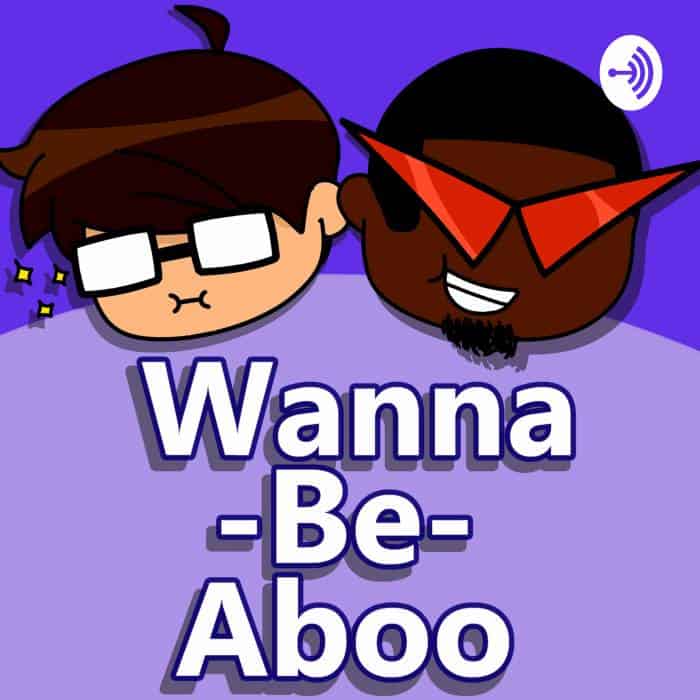 Wannabeaboo Podcast