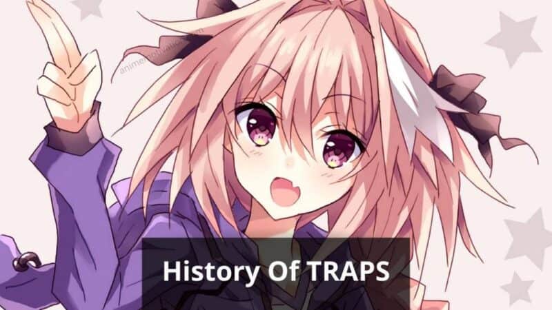 The History Of Anime Traps And How The Trend Began 1