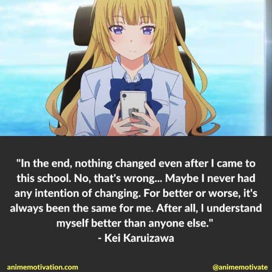 Kei Karuizawa Quotes Classroom Of The Elite (12)