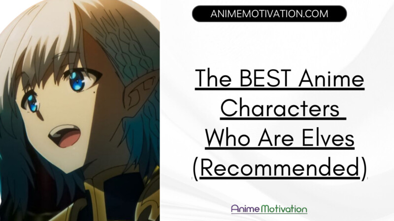 The BEST Anime Characters Who Are Elves Recommended