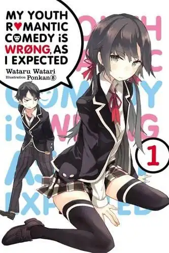 My Youth Romantic Comedy Is Wrong as I Expected, Vol. 1 - light novel