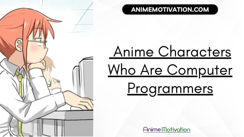 Anime Characters Who Are Computer Programmers | https://animemotivation.com/feminist-anime-characters/