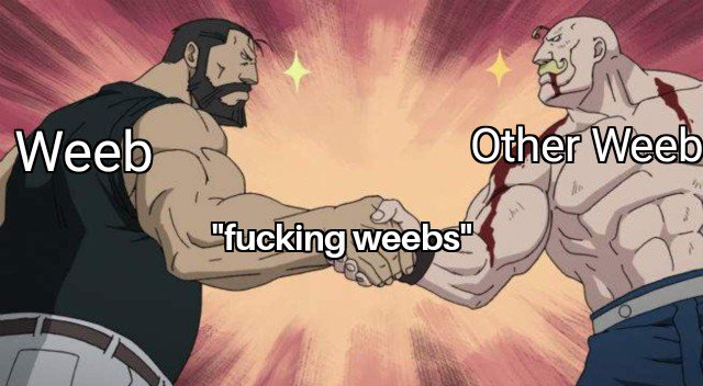 fucking weeb meme anime funny