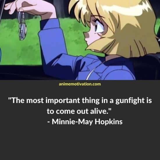 Minnie May Hopkins quotes gunsmith cats 3