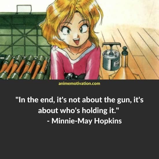 Minnie May Hopkins quotes gunsmith cats 9