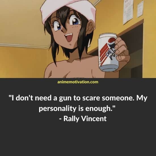 rally vincent quotes gunsmith cats 6
