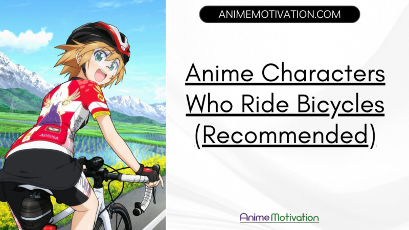 Anime Characters Who Ride Bicycles (recommended)