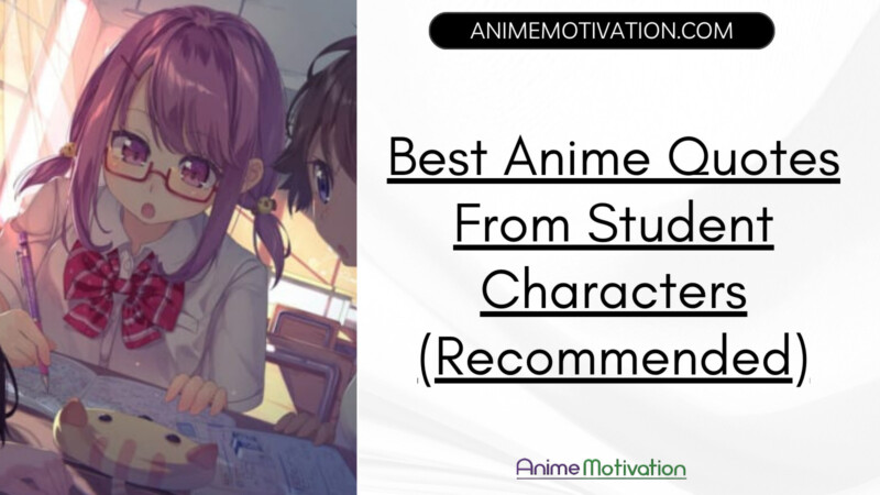 Best Anime Quotes From Student Characters (recommended)