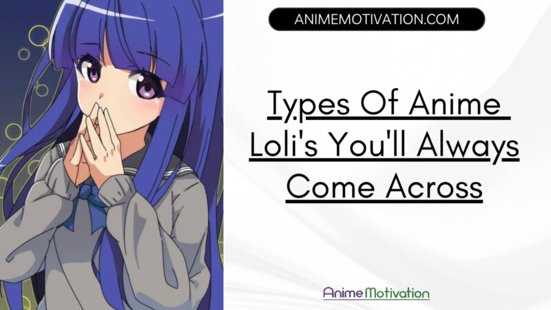 Types Of Anime Loli's You'll Always Come Across