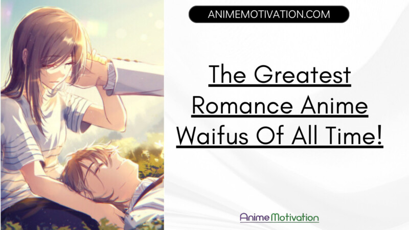 El mejor anime romántico Waifus de todos los tiempos