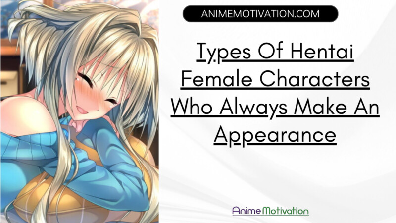Types Of Hentai Female Characters Who Always Make An Appearance