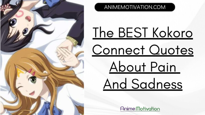 Kokoro Connect Quotes About Pain And Sadness That Will Inspire You