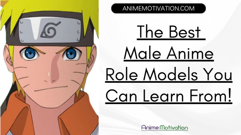Male Anime Role Models You Can Learn A LOT From