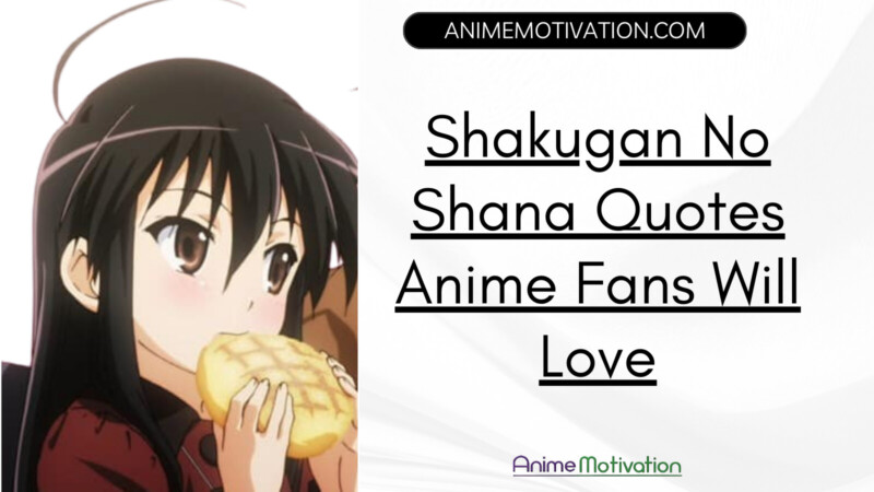Shakugan No Shana Quotes Anime Fans Will Love
