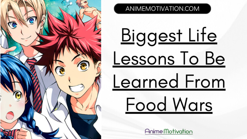 The Biggest Life Lessons To Be Learned From Food Wars
