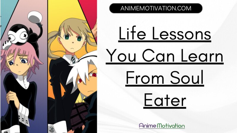 soul eater life lessons 1