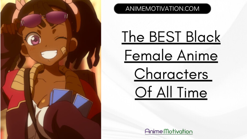 BEST Black Female Anime Characters You Should Know
