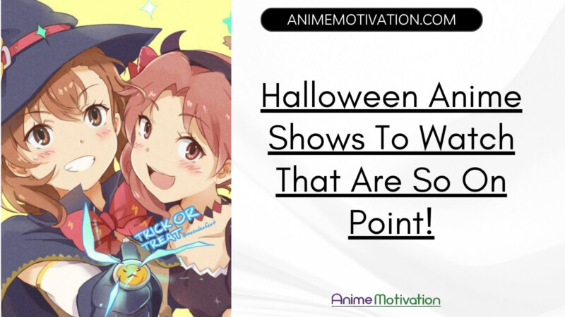 Halloween Anime Shows To Watch That Are So On Point