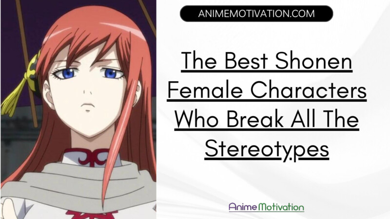 Shonen Female Characters Who Break All The Stereotypes 1
