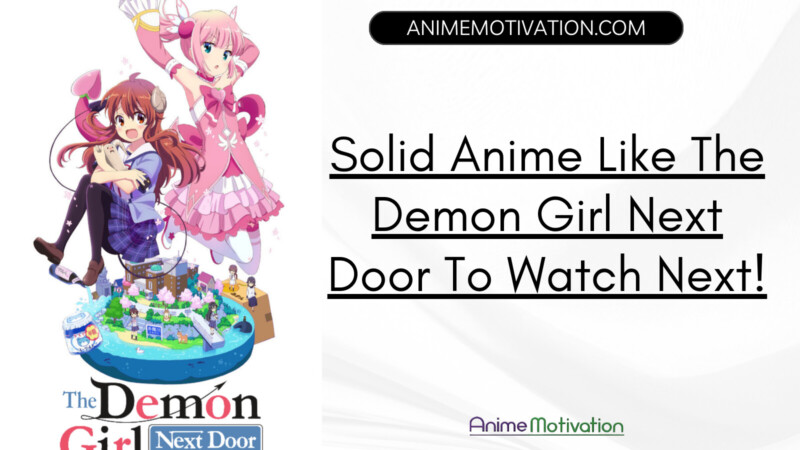 Solid Anime Like The Demon Girl Next Door To Watch