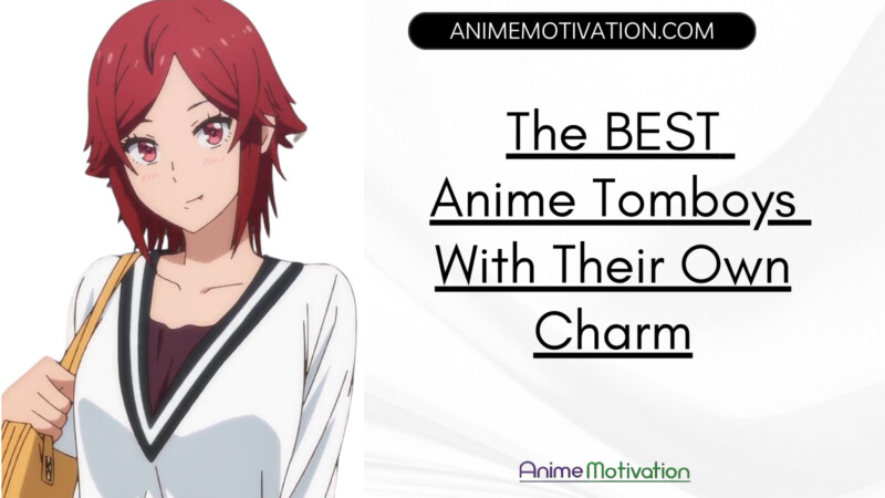 The BEST Anime Tomboys With Their Own Charm