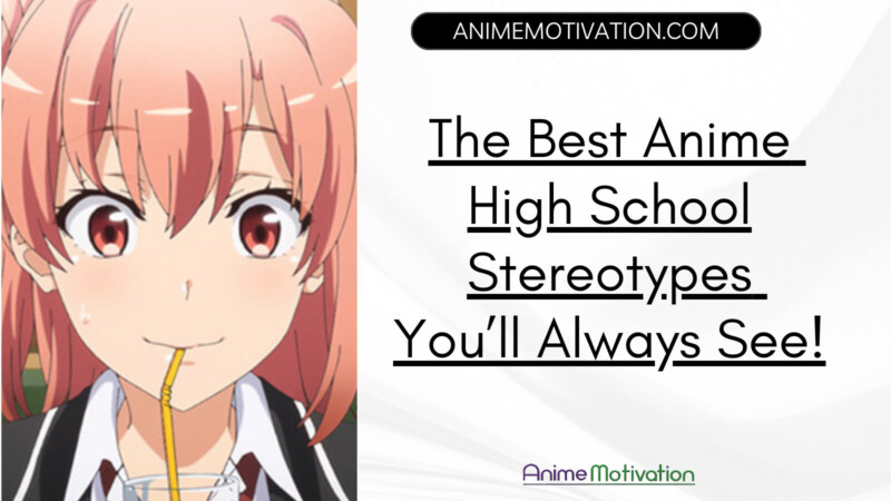 The Best Anime High School Stereotypes Youll Always See