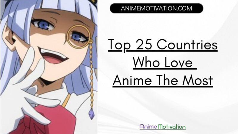 Top 25 Countries Who Love Anime The Most According To Google Trends