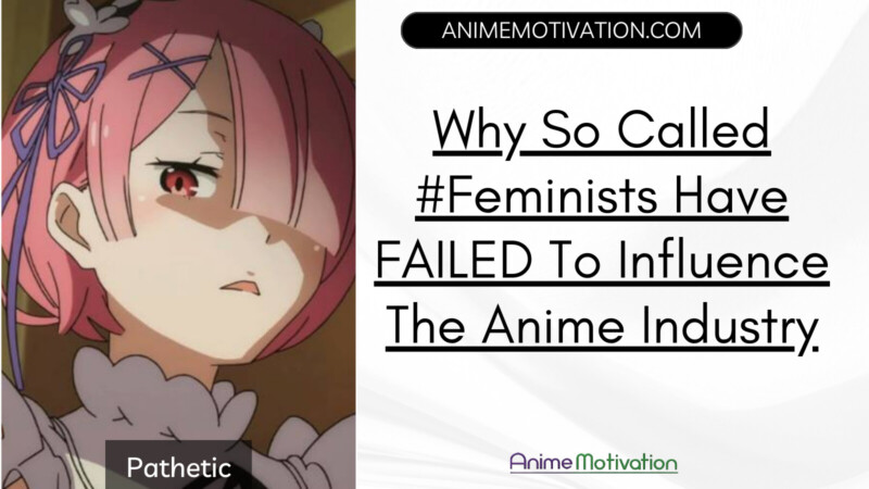 Why So Called Feminists Have FAILED To Influence The Anime Industry