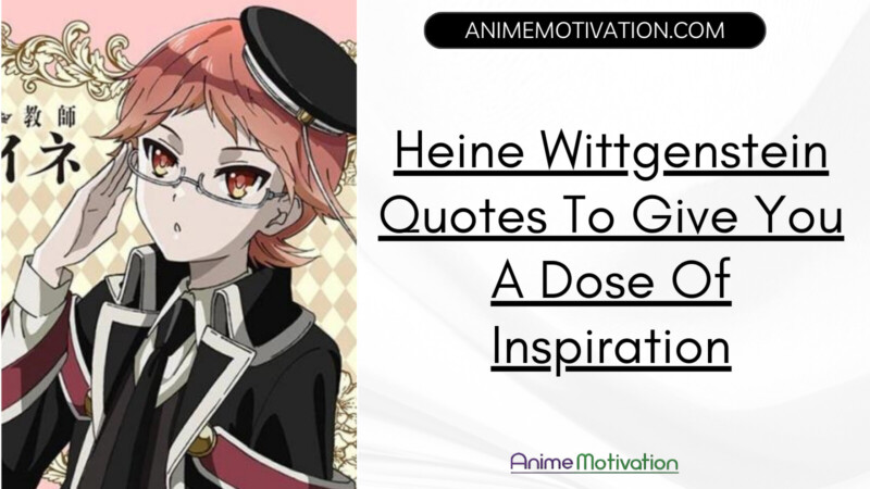 Heine Wittgenstein Quotes To Give You A Dose Of Inspiration | https://animemotivation.com/the-journey-of-elaina-quotes/