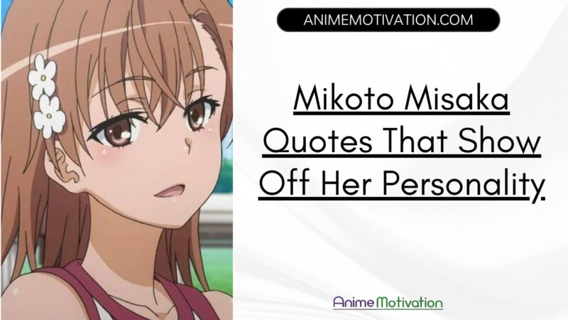 Mikoto Misaka Quotes That Show Off Her Personality