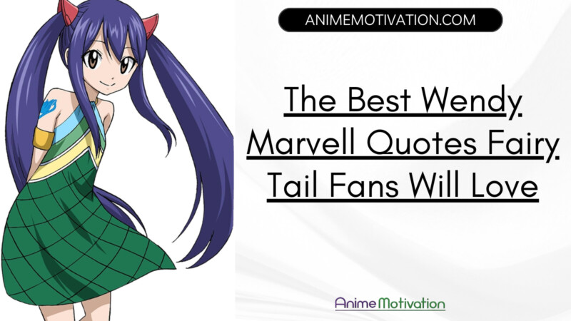 The Best Wendy Marvell Quotes Fairy Tail Fans Will Love
