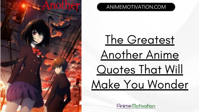 The Greatest Another Anime Quotes That Will Make You Wonder