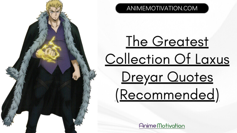The Greatest Collection Of Laxus Dreyar Quotes (Recommended)