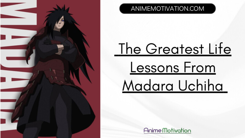The Greatest Life Lessons From Madara Uchiha