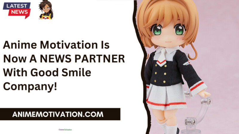 Anime Motivation Is Now A News Partner With Good Smile Company!