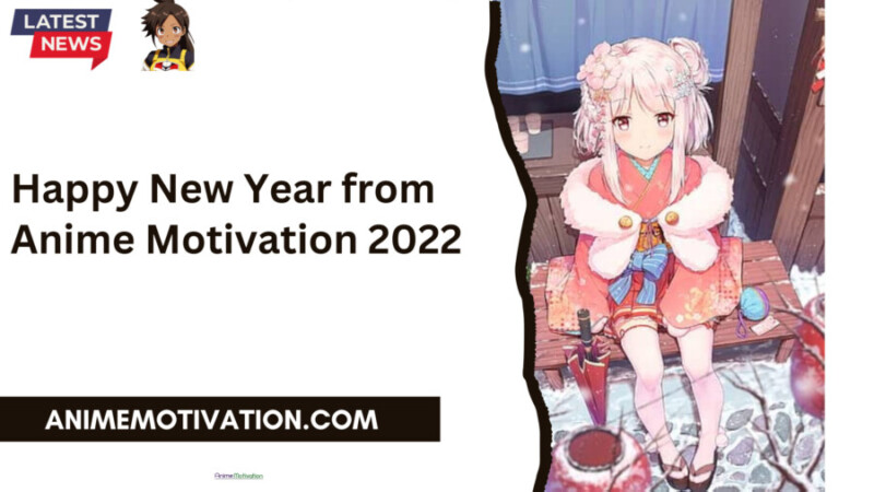 Happy New Year From Anime Motivation! (1)