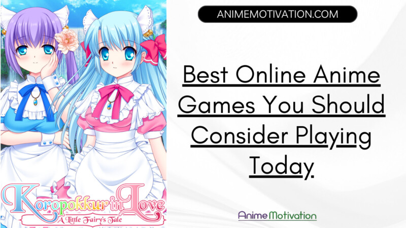 Online Anime Games You Should Consider Playing Today